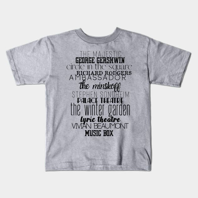 Broadway Theaters Kids T-Shirt by SamanthaLee33